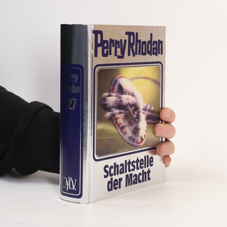Perry Rhodan-Redaktion Perry Rhodan - Schaltstelle der Macht