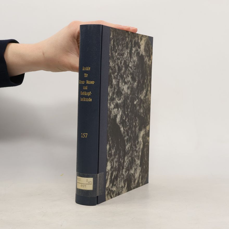 AA.VV. Archiv für Ohren- Nasen- und Kehlkopfheilkunde 157