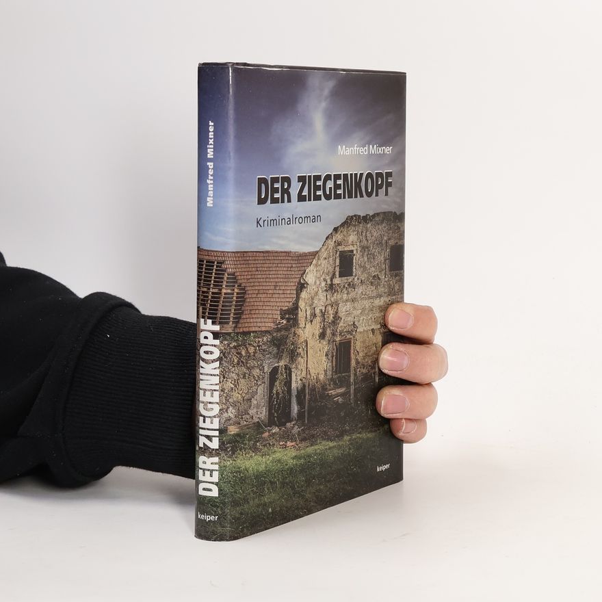 Manfred Mixner Der Ziegenkopf