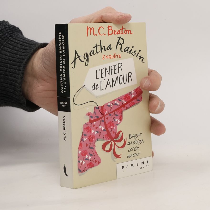 M. C. Beaton Agatha Raisin enquête 11 - L'enfer de l'amour