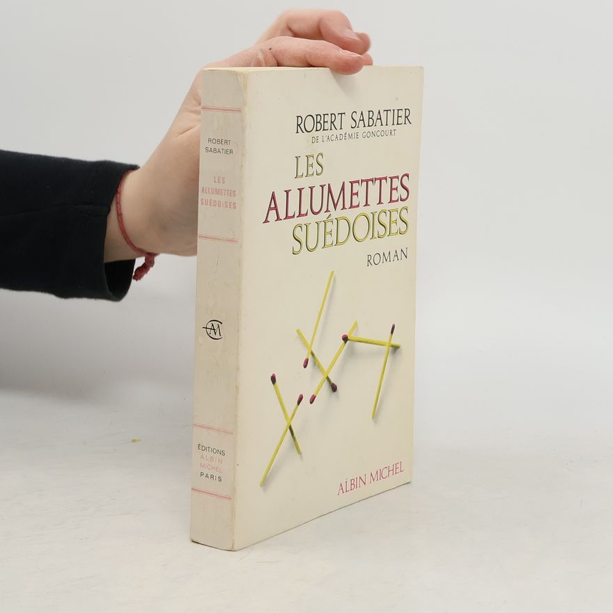 Robert Sabatier Les allumettes suédoises