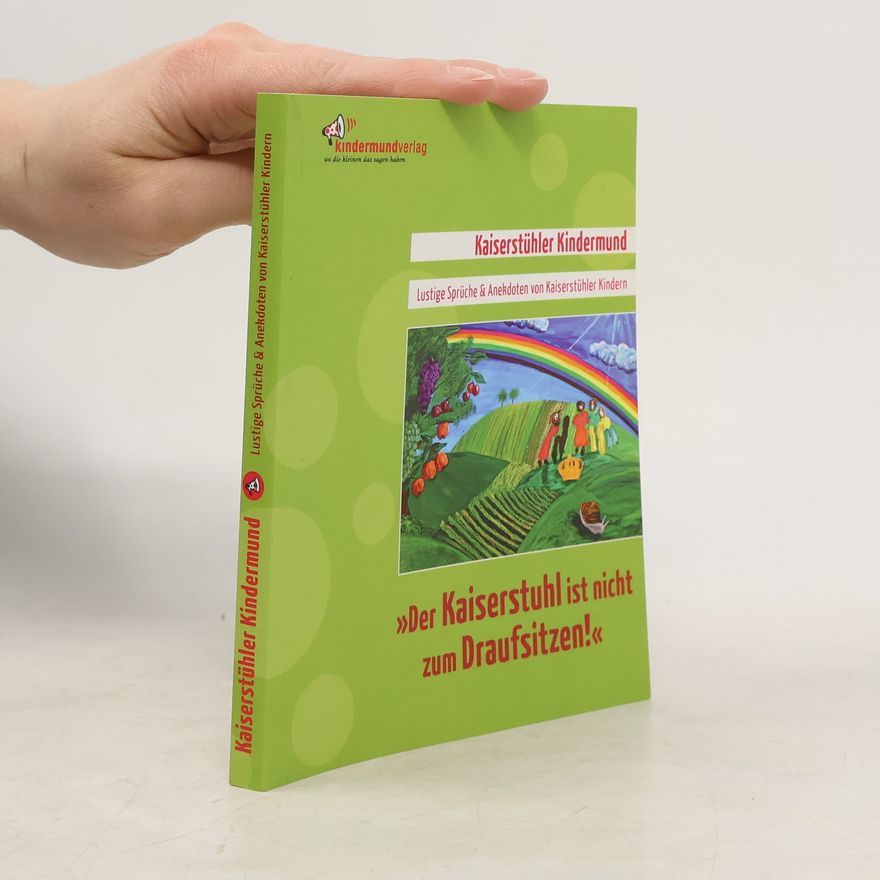 Autorenkollektiv Der Kaiserstuhl ist nicht zum Draufsitzen!