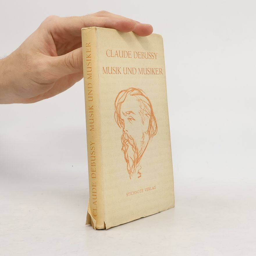 Claude Debussy Musik Und Musiker