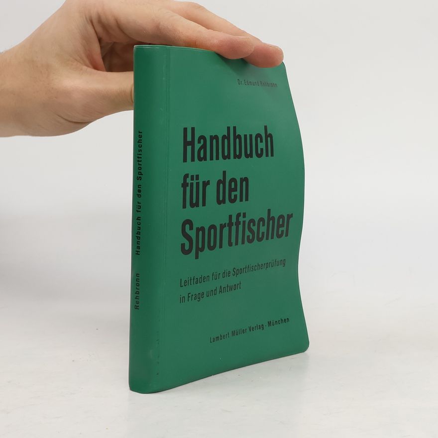 Dr. Edmund Rehbronn Handbuch für den Sportfischer