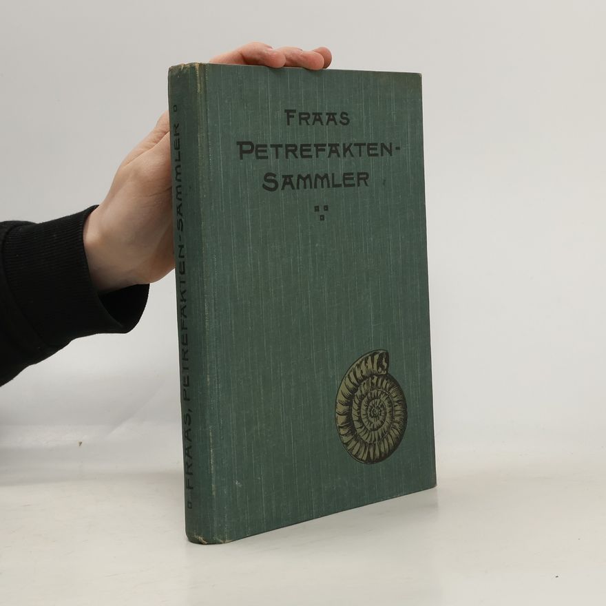 Eberherd Fraas Der Petrefaktensammler