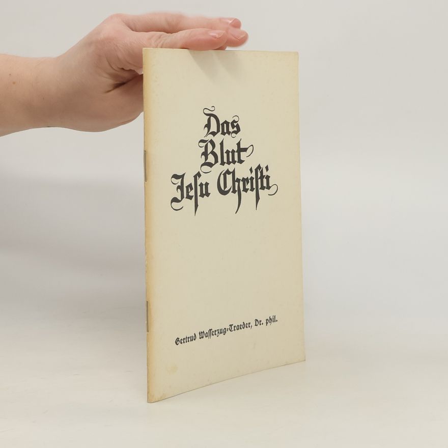Autorenkollektiv Das Blut Jesu Christi
