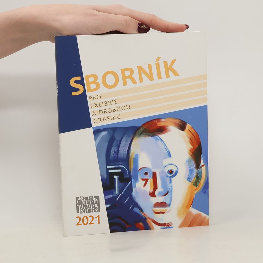 Kolektiv autorů Sborník pro exlibris a drobnou grafiku