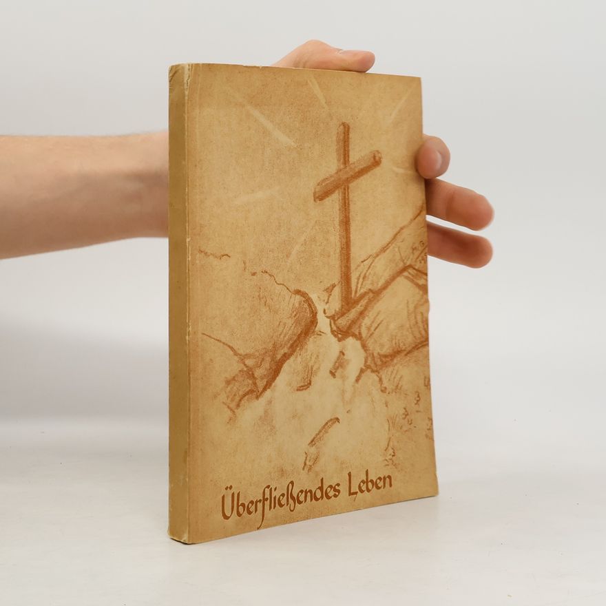 Autorenkollektiv Überfließendes Leben