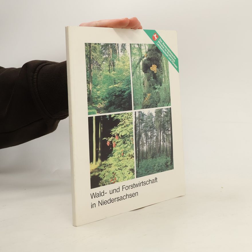 Autorenkollektiv Wald- und Forstwirtschaft in Niedersachsen