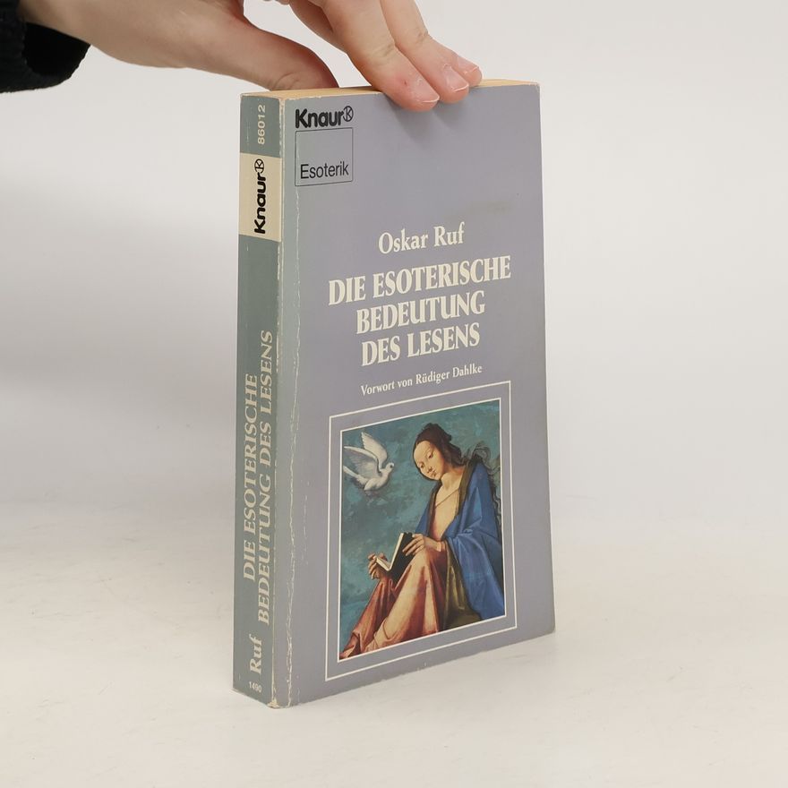 Oskar Ruf Esoterik: Die esoterische Bedeutung des Lesens