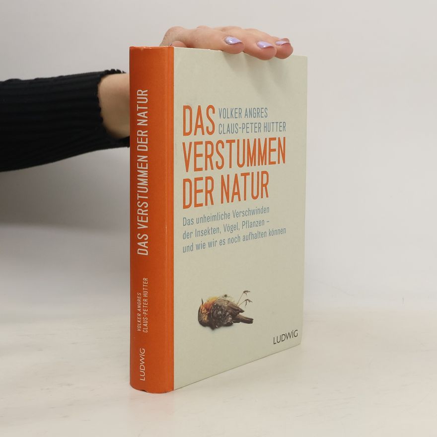 Volker Angres Das Verstummen der Natur