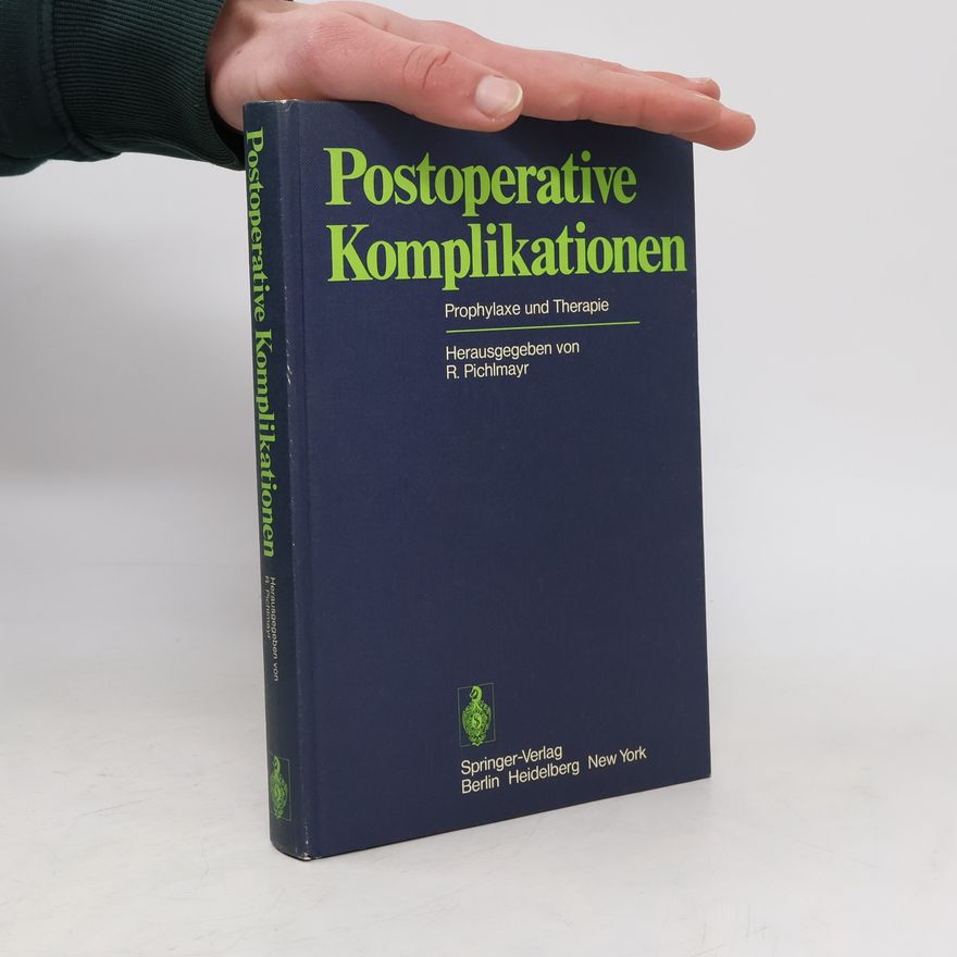 Rudolf Pichlmayr Postoperative Komplikationen