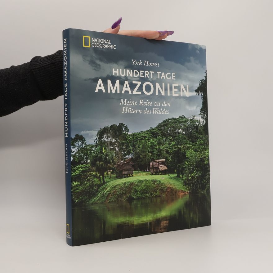 York Hovest Hundert Tage Amazonien