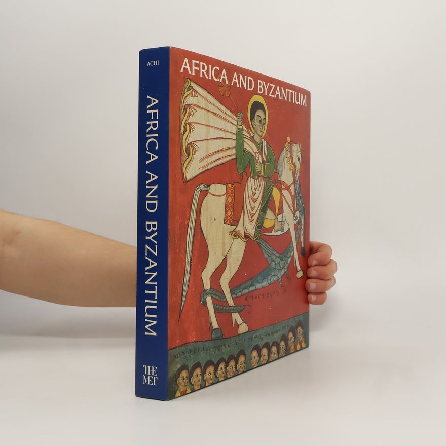 Andrea Myers Achi Africa and Byzantium