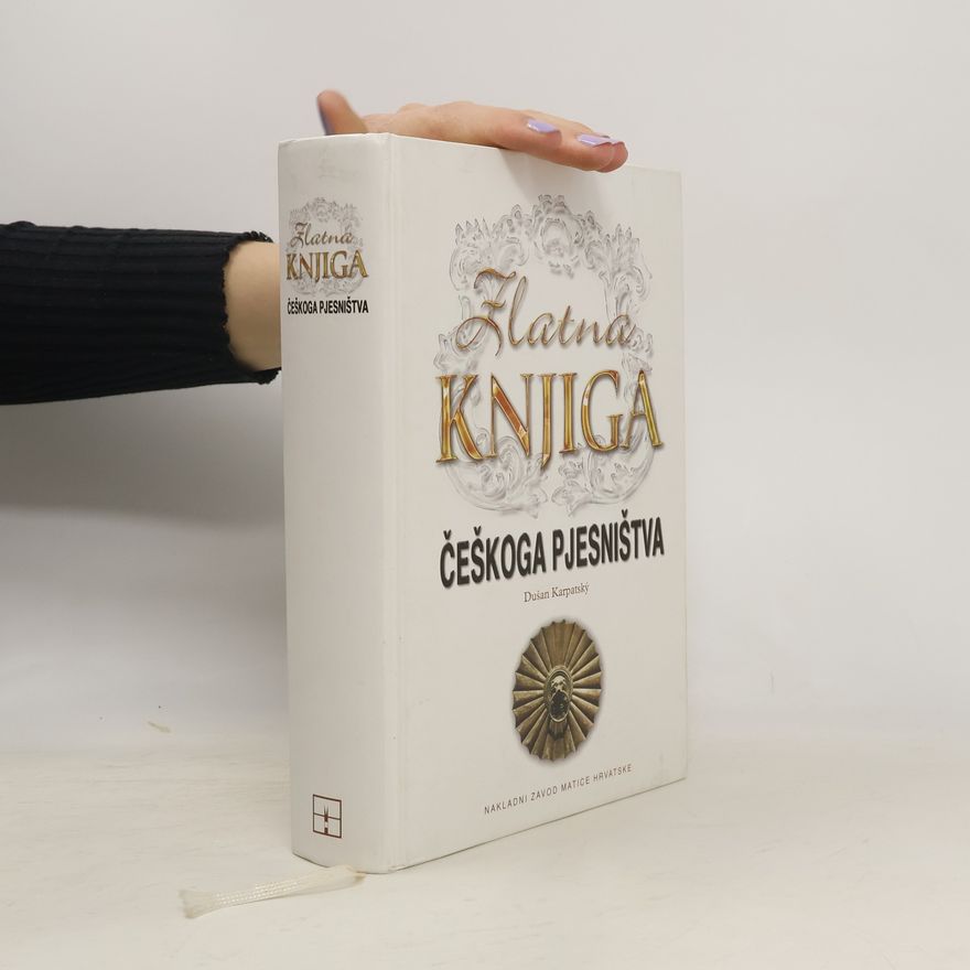 Dubravka Dorotić Zlatna knjiga češkoga pjesništva (Zlatá kniha české poezie)