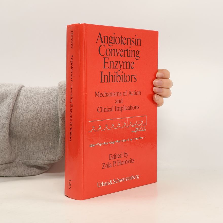 Zola P. Horovitz Angiotensin Converting Enzyme Inhibitors