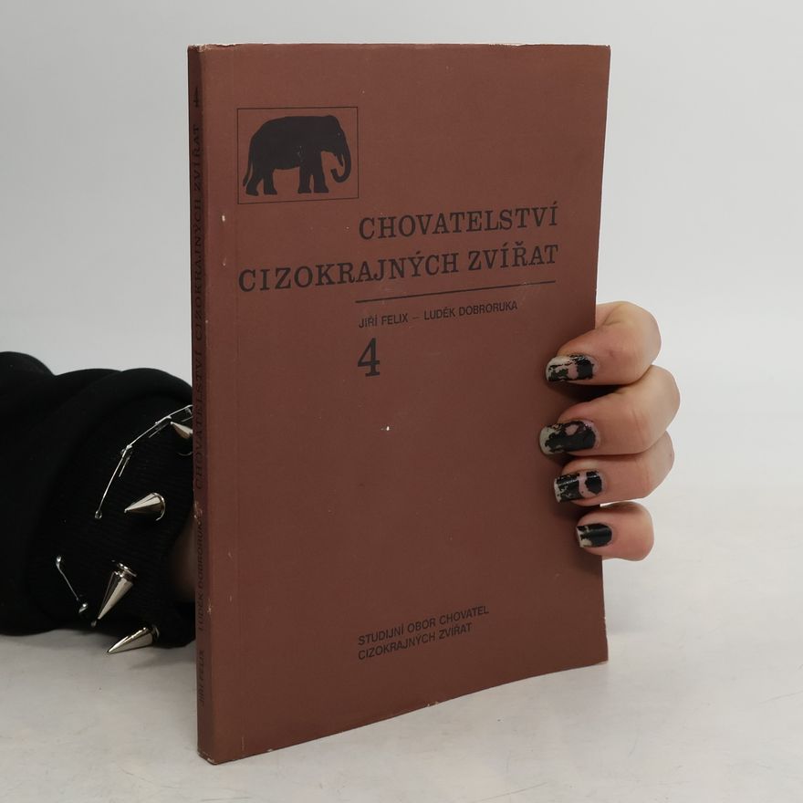 Jiří Felix Chovatelství cizokrajných zvířat 4