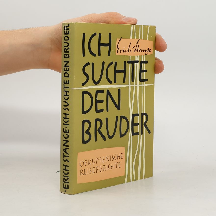 Erich Stange Ich suchte den Bruder
