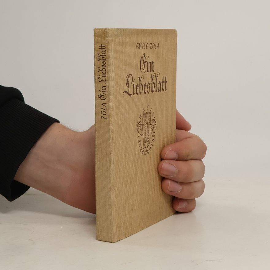 Émile Zola Ein Liebesblatt