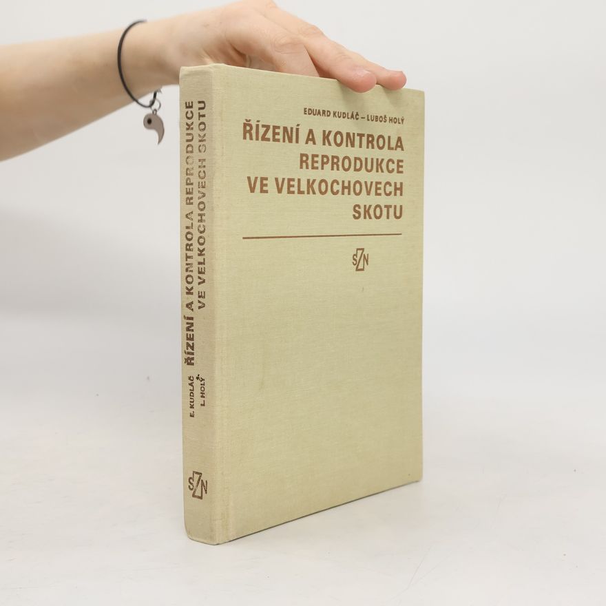 L. Holý Řízení a kontrola reprodukce ve velkochovech skotu