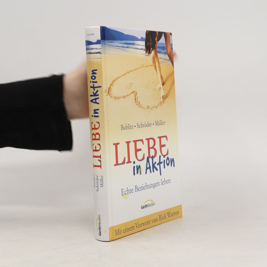 Andreas Schröder Liebe in Aktion. Echte Beziehungen leben.