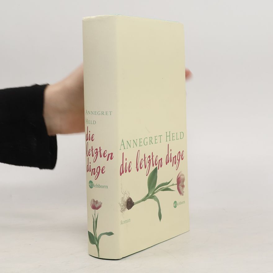 Annegret Held Die letzten Dinge