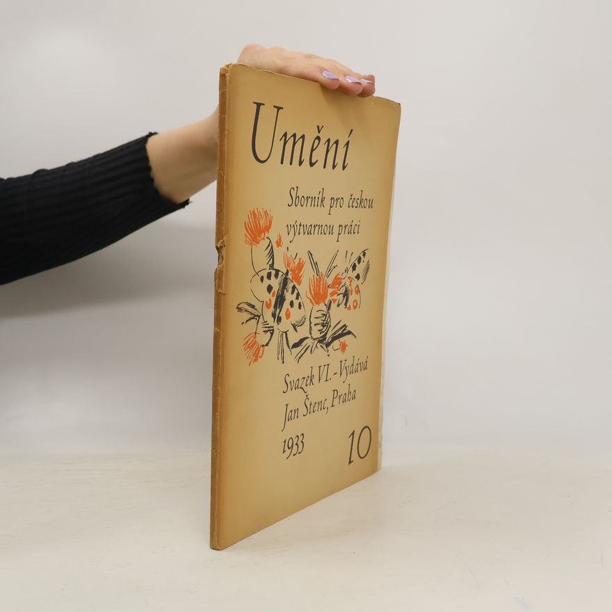 Various authors Umění. Sborník pro českou výtvarnou práci. Svazek VI, číslo 1O