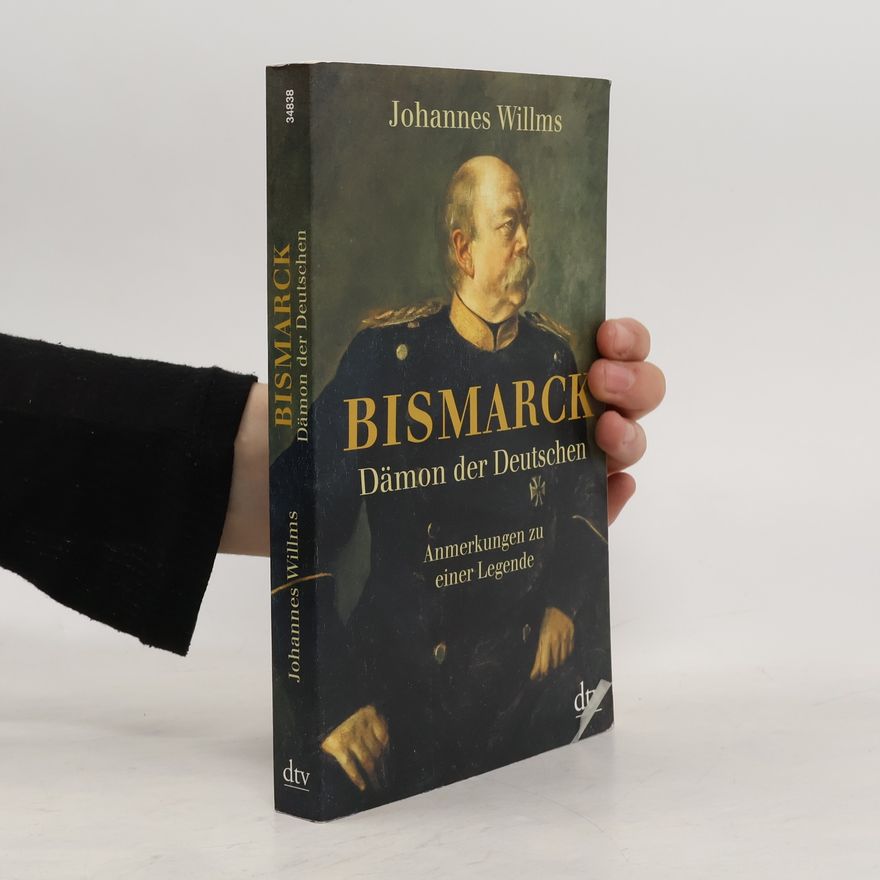 Johannes Willms Bismarck