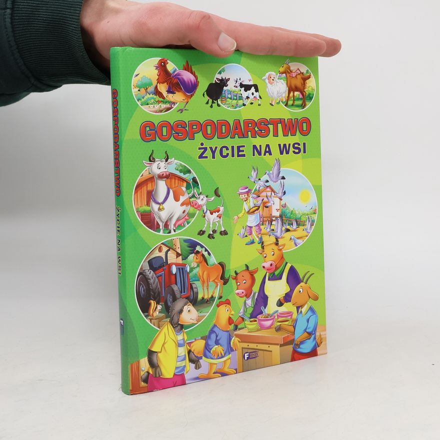 Autorenkollektiv Gospodarstwo. Życie na wsi