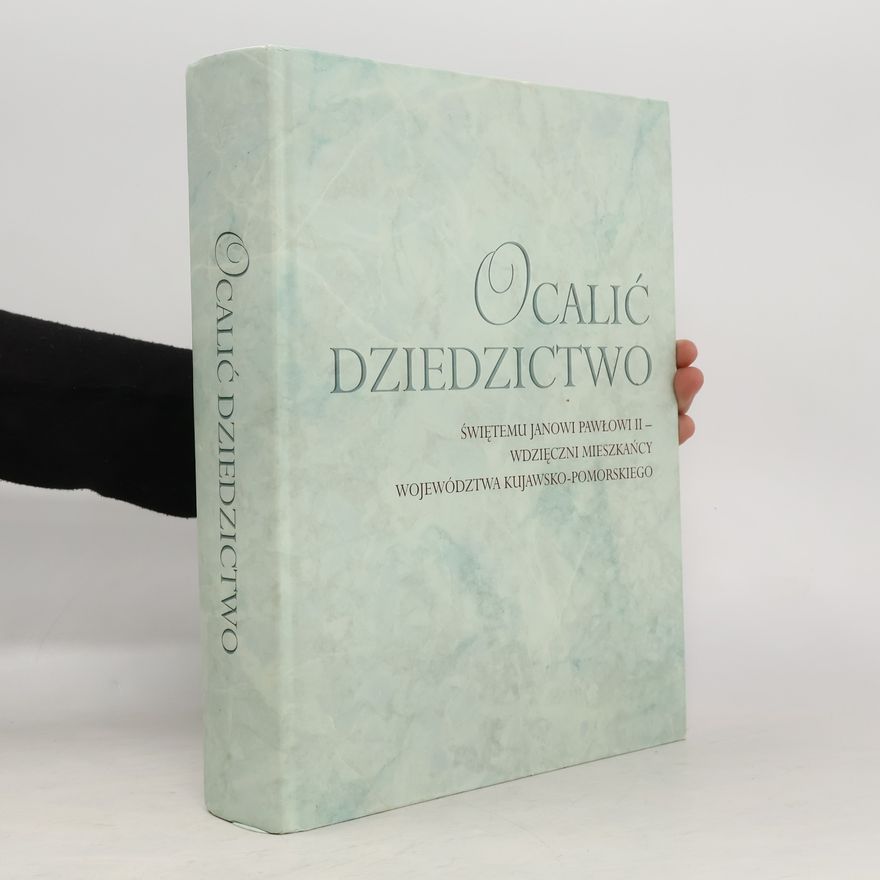 Karaszewski Włodzimierz Ocalić dziedzictwo
