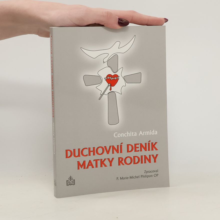 Conchita Cabrera de Armida Duchovní deník matky rodiny