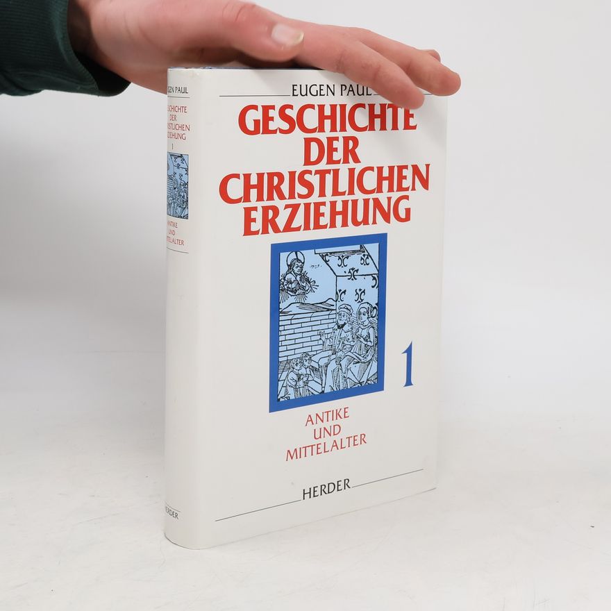 Kolektiv autorů Geschichte der christlichen Erziehung