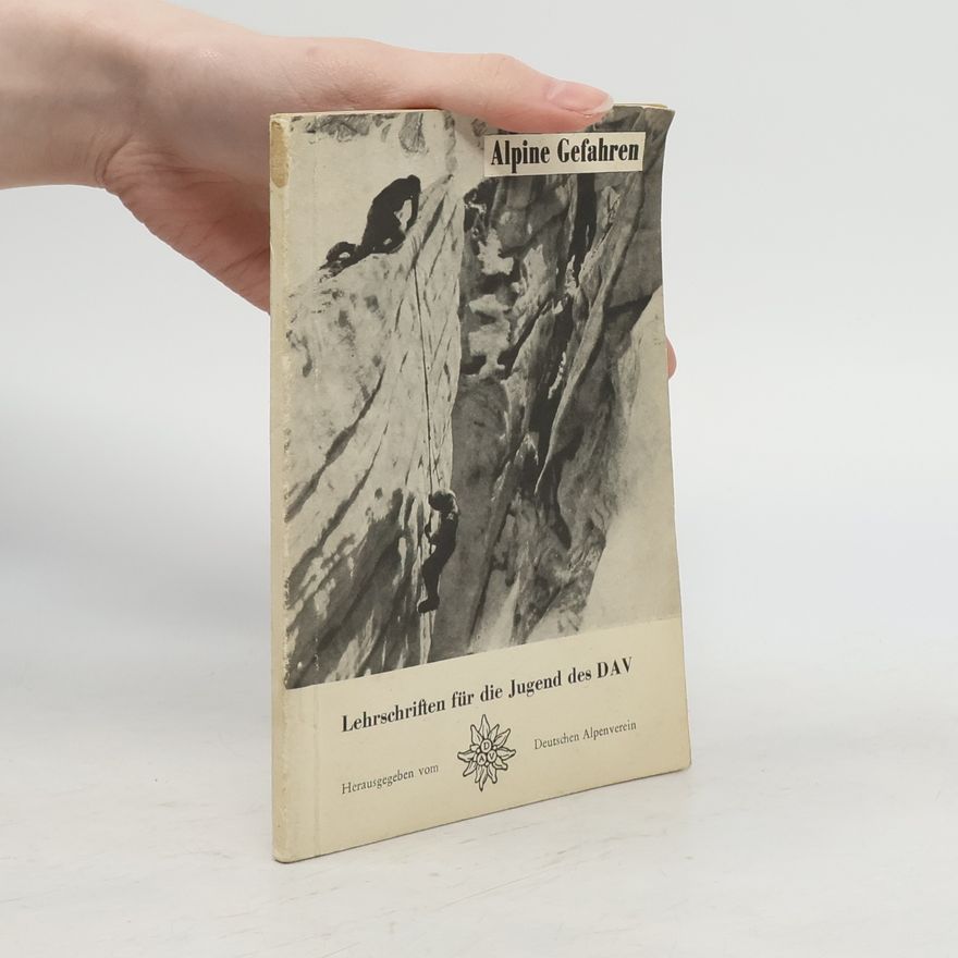 Fritz Schmitt Alpine Gefahren