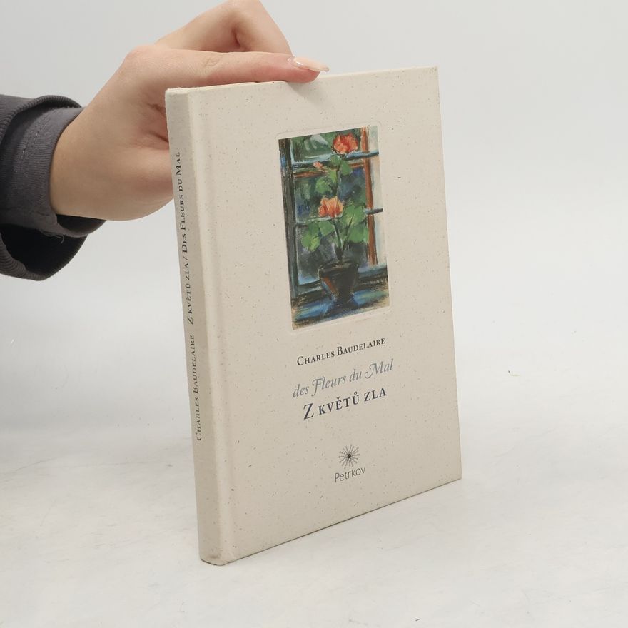 Charles Baudelaire Z Květů zla / Des Fleurs du Mal