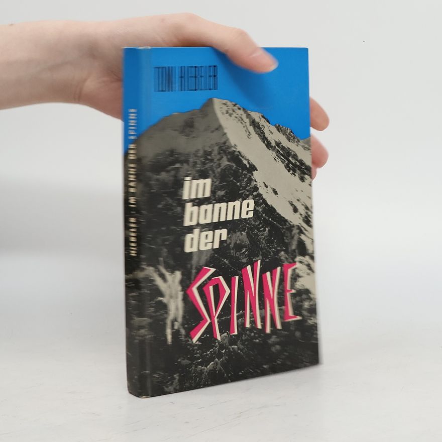 Toni Hiebeler Im Banne der Spinne