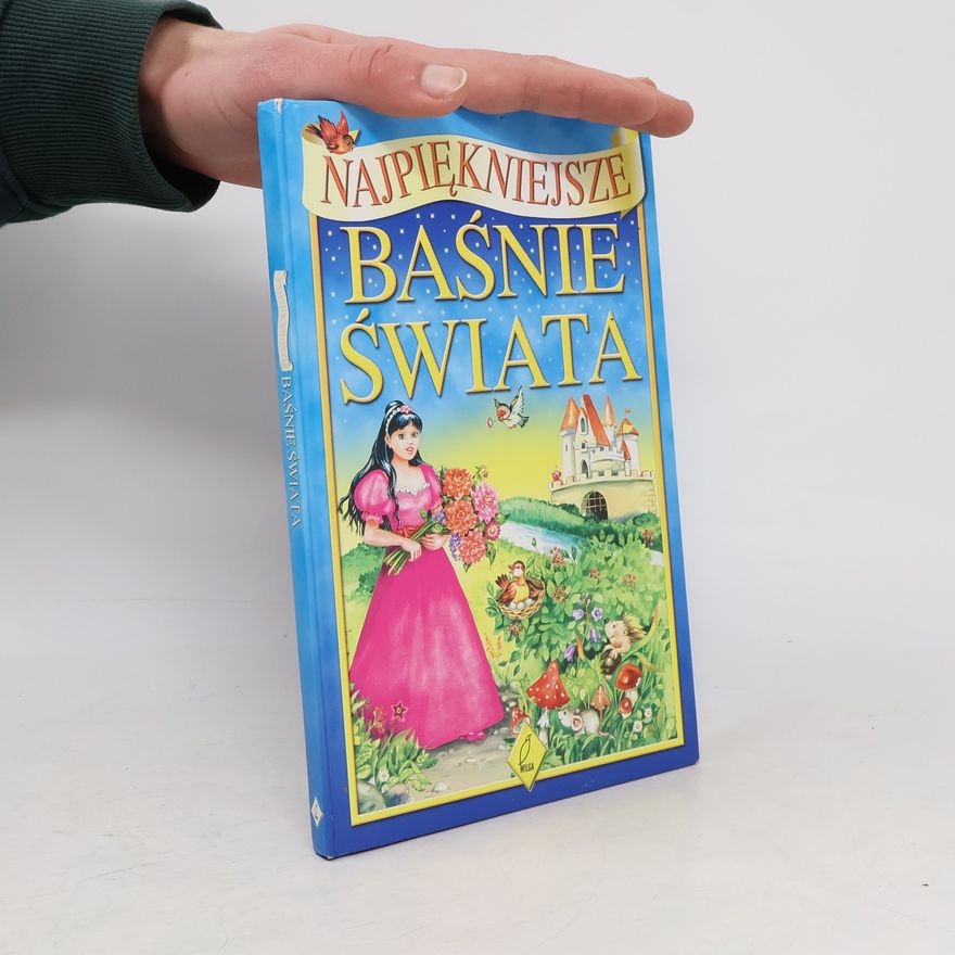Marta Berowska Najpiękniejsze baśnie Świata