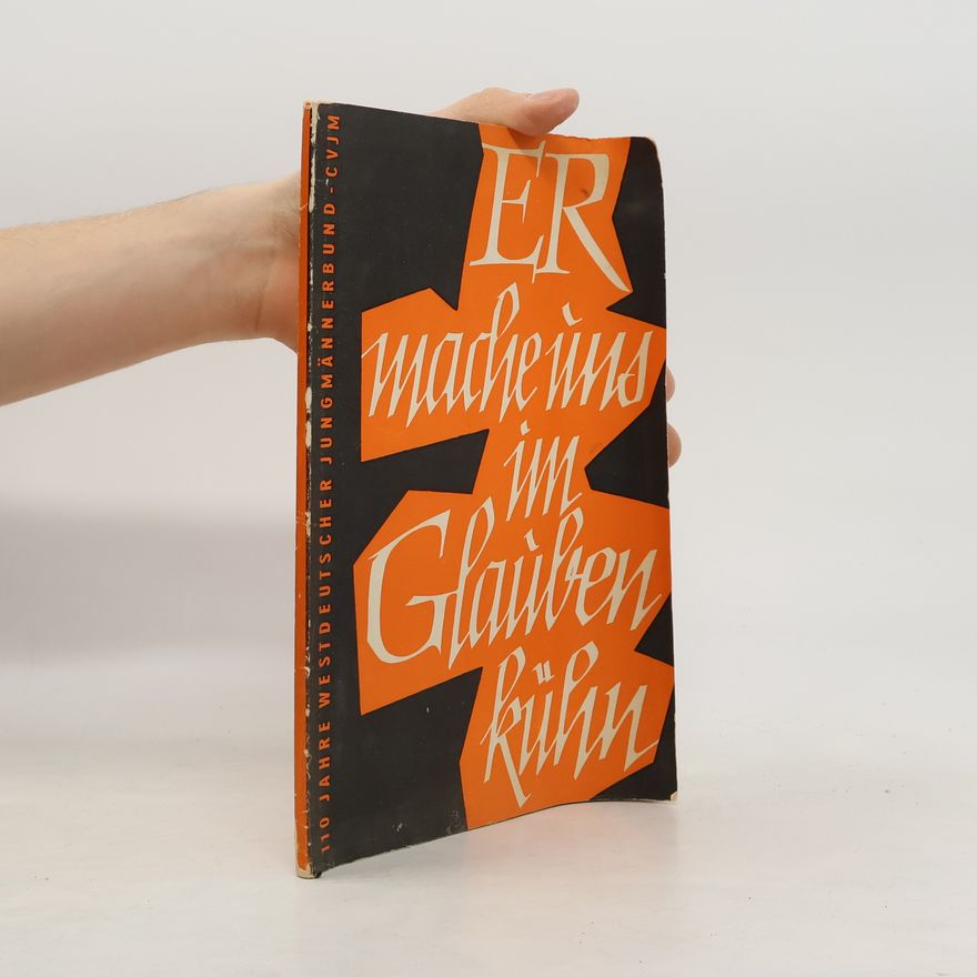 Collectif d'auteurs Er mache uns im Glauben kühn