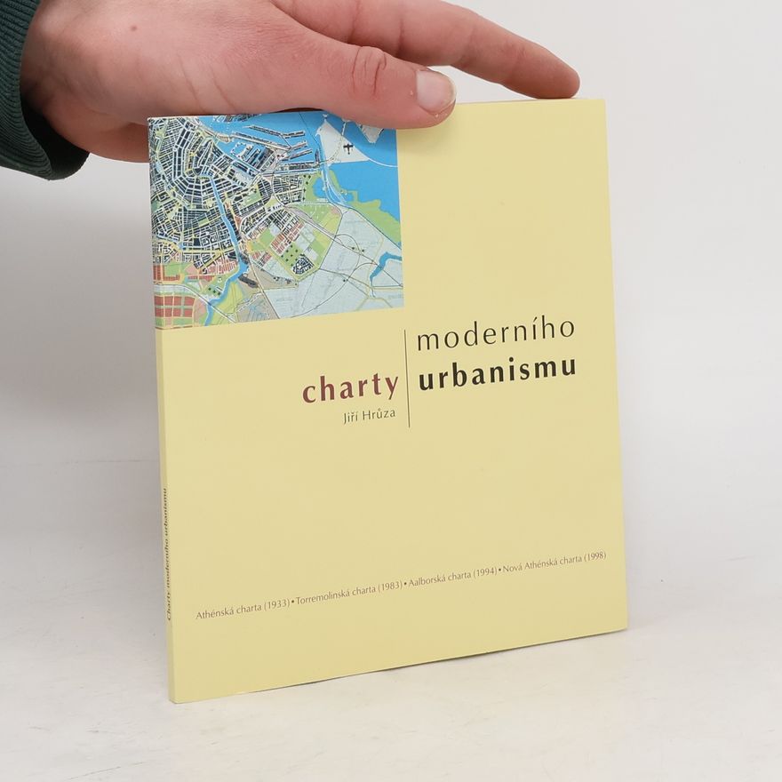 Jiří Hrůza Charty moderního urbanismu