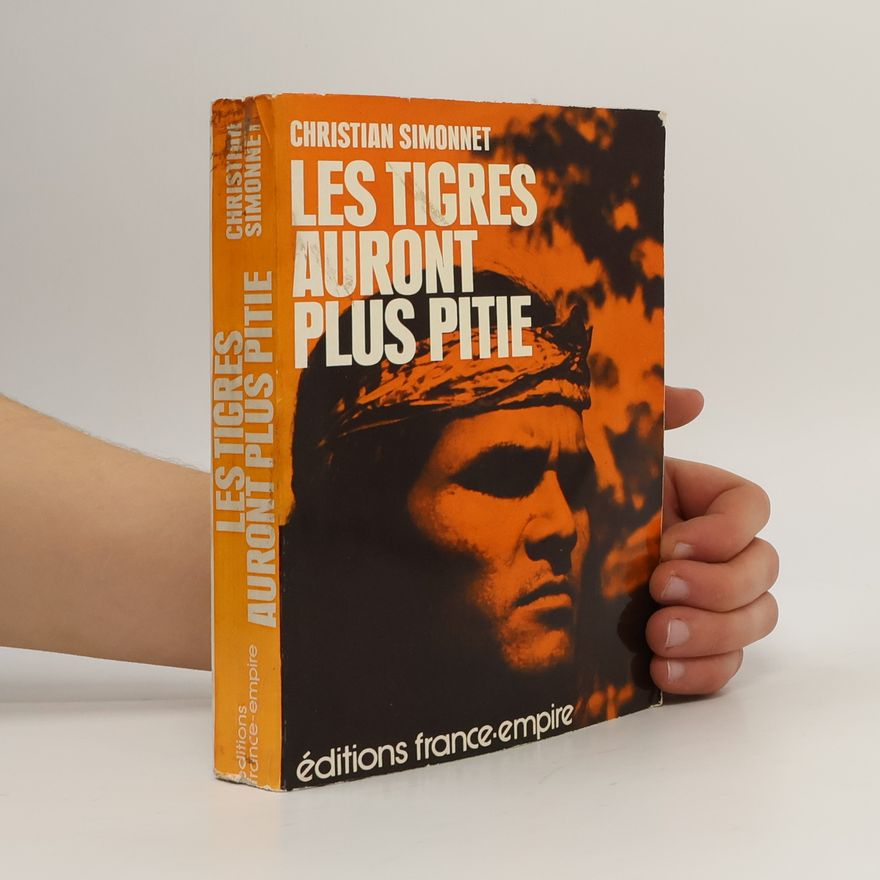 Christian Simonnet Les tigres auront plus pitié