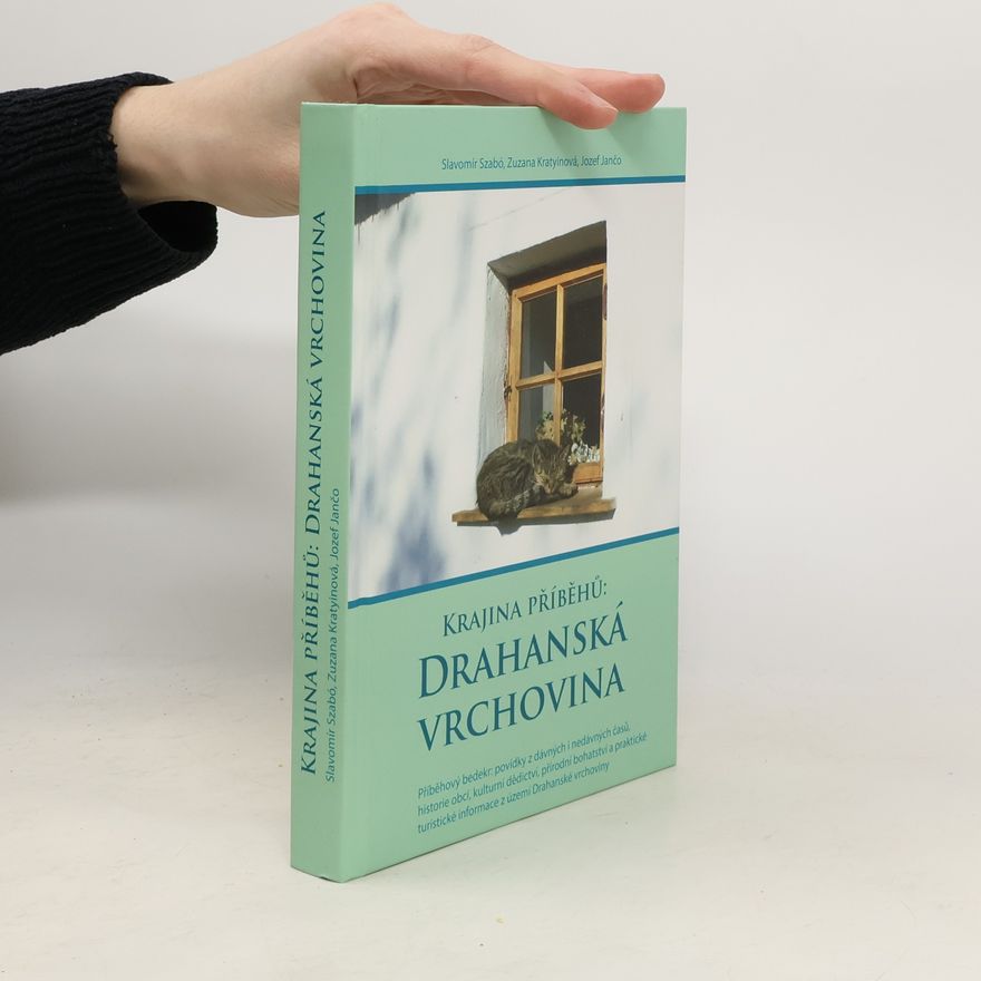 Slavomír Szabó Krajina příběhů: Drahanská vrchovina