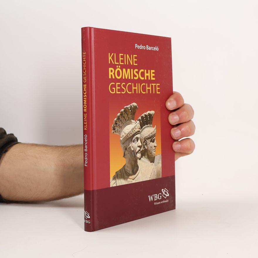 Pedro Barceló Kleine römische Geschichte