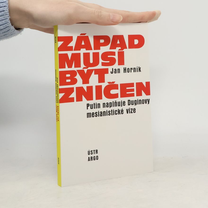 Jan Horník Západ musí být zničen