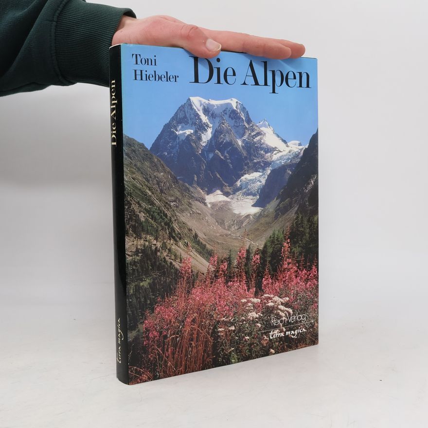 Toni Hiebeler Die Alpen