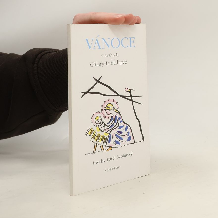 Chiara Lubich Vánoce v úvahách Chiary Lubichové