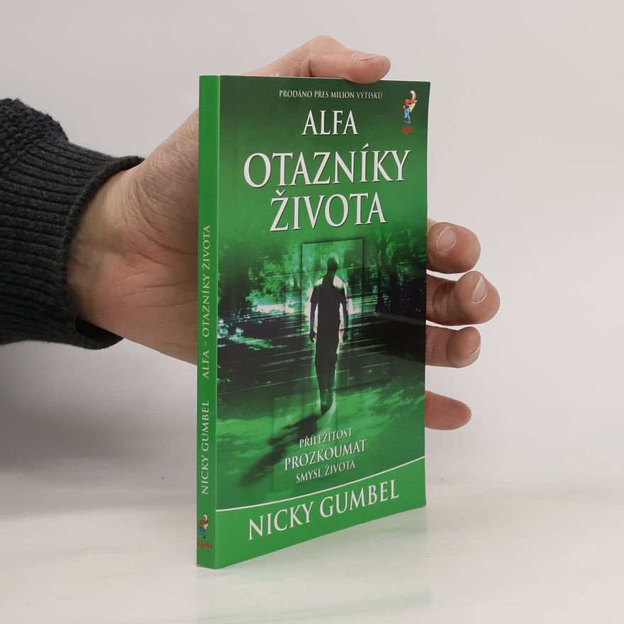 Nicky Gumbel Alfa otazníky života