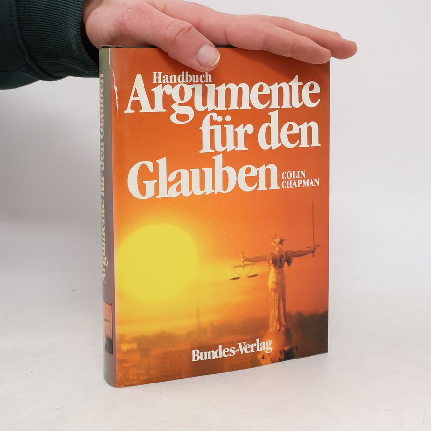 Colin Chapman Handbuch Argumente für den Glauben