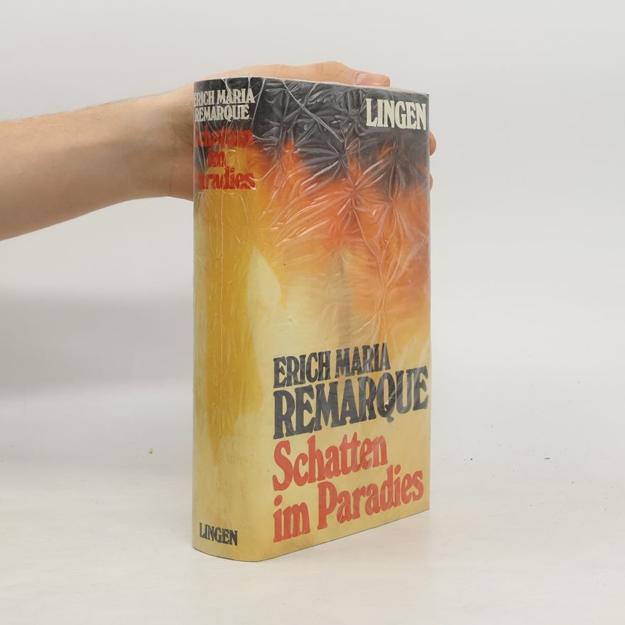 Erich Maria Remarque Schatten im Paradies