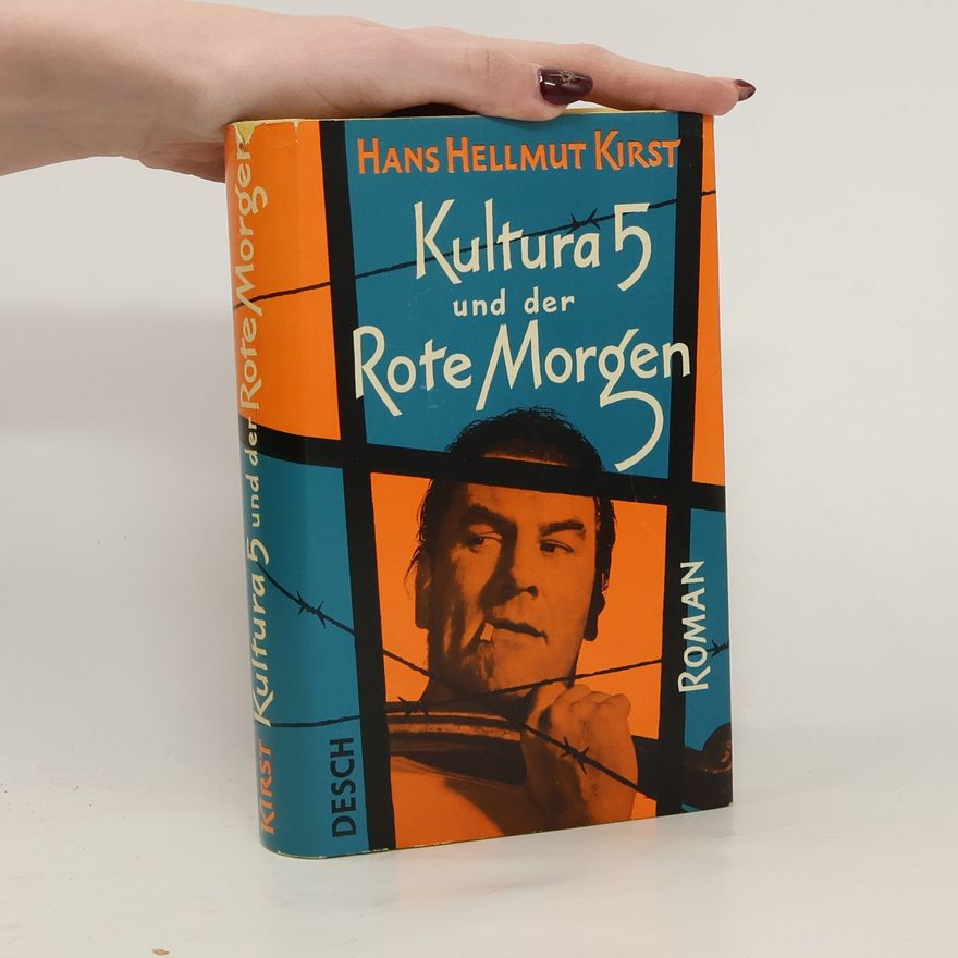 Hans Hellmut Kirst Kultura 5 und der Rote Morgen