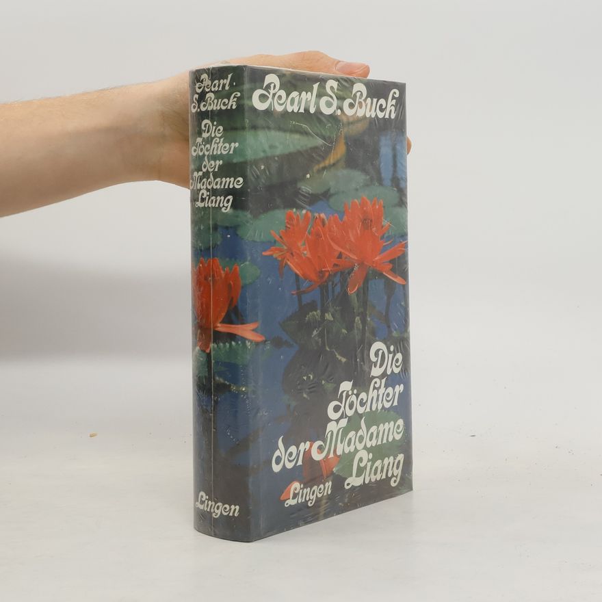 Pearl S. Buck Die Töchter der Madame Liang