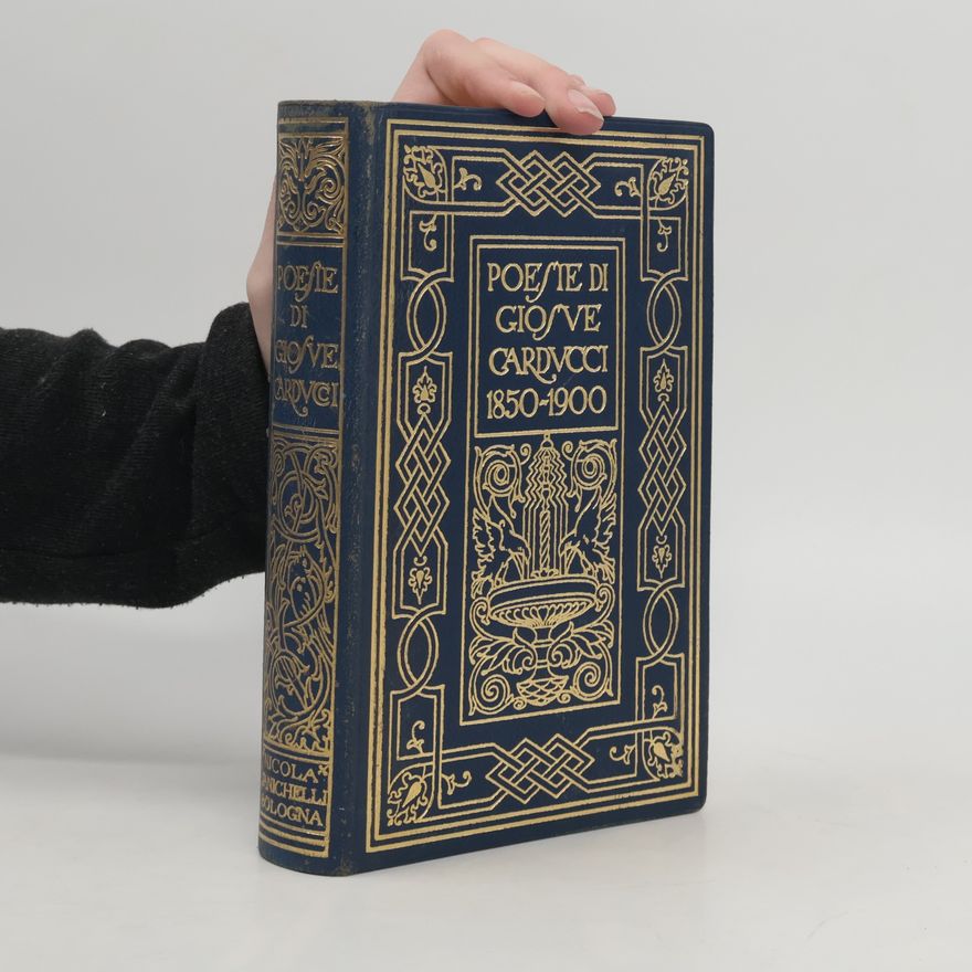 Various authors Poesie di Giosue Carducci. 1850-1900